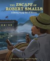 The Escape of Robert Smalls