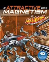 The Attractive Story of Magnetism With Max Axiom, Super Scientist