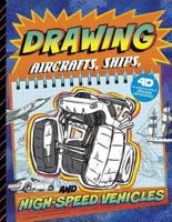 Drawing Aircraft, Ships, and High-Speed Vehicles