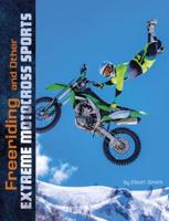 Freeriding and Other Extreme Motocross Sports