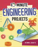10-Minute Engineering Projects