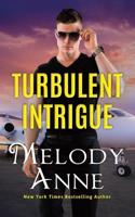 Turbulent Intrigue