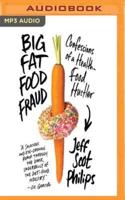 Big Fat Food Fraud