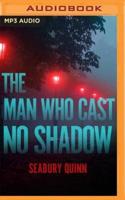 The Man Who Cast No Shadow
