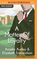 A Matter of Loyalty