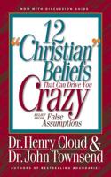 12 "Christian" Beliefs That Can Drive You Crazy