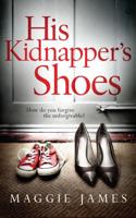 His Kidnapper's Shoes