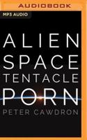 Alien Space Tentacle Porn