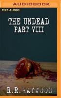 The Undead: Part 8