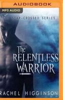 The Relentless Warrior
