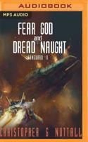 Fear God and Dread Naught