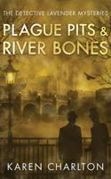Plague Pits & River Bones