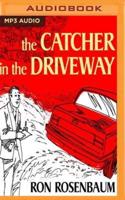 The Catcher in the Driveway