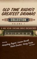 Old Time Radio's Greatest Dramas, Collection 1