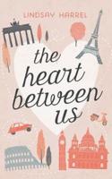 The Heart Between Us