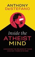 Inside the Atheist Mind