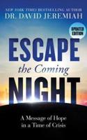 Escape the Coming Night