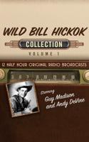 Wild Bill Hickok, Collection 1