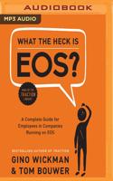 What the Heck Is EOS?