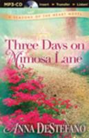 Three Days on Mimosa Lane