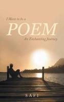 I Want to be a Poem: An Enchanting Journey
