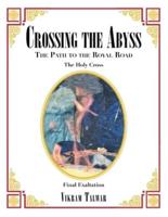 Crossing the Abyss: The Path to the Royal Road