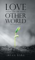 Love and the Other World: Love Lives beyond Life