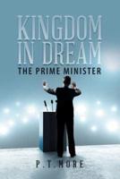 Kingdom in Dream: The Prime Minister