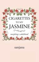 Cigarettes to My Jasmine: Morphing X Adulthood
