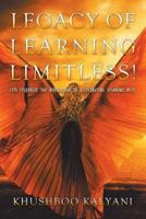 Legacy of Learning Limitless!: Lets Celebrate the Revolution of Accelerating Learning Plus