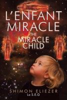 L'enfant Miracle THE MIRACLE CHILD
