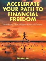 Accelerate Your Path to Financial Freedom: Stop Making These 10 Biggest Financial Mistakes!