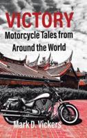 Victory-Motorcycle Tales from Around the World