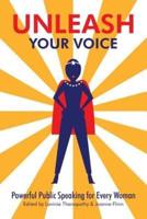 Unleash Your Voice: Powerful Public Speaking for Every Woman