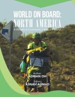 World on Board: North America: 4 Wheels 4 Continents 1 Board 1 World