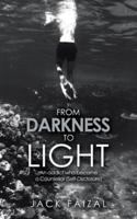 From Darkness to Light: An Addict Who Became a Counsellor (Self-Disclosure)