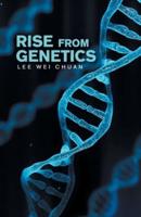 Rise from Genetics