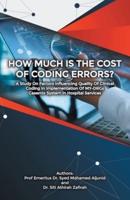 How Much Is the Cost of Coding Errors?