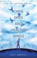 Open Skies and Healing Wings