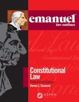 Emanuel Law Outlines for Constitutional Law