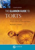 The Glannon Guide to Torts
