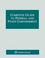 Complete Guide to Federal and State Garnishment