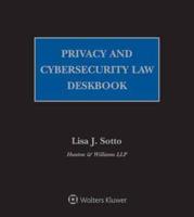 Privacy and Cybersecurity Law Deskbook