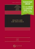 Health Care Law and Ethics