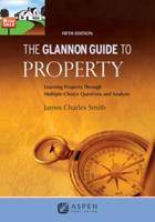 The Glannon Guide to Property