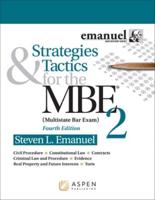 Strategies & Tactics for the MBE 2 (Multistate Bar Exam)