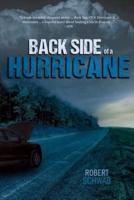 Back Side Of A Hurricane. Volume 1