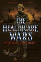 The Healthcare Wars
