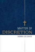 Matter of Discretion. Volume 1