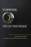 Vorwerk Tip of the Week Volume 1
